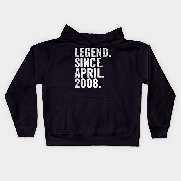 Legend since April 2008 Birthday Shirt Happy Birthday Shirts Kids Hoodie by TeeLogic